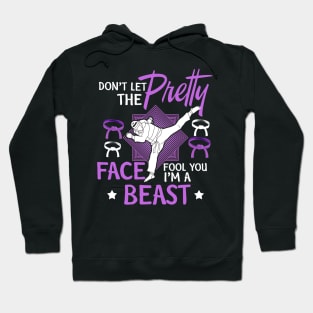 Taekwondo Shirt Don't Let The Pretty Fool You Karate Girl Sh Hoodie